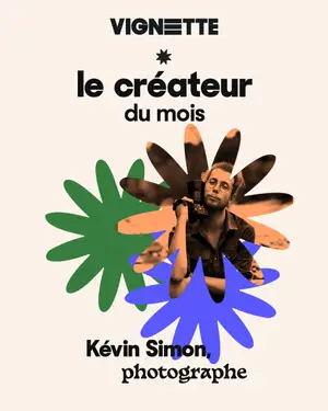 Le créateur du mois : Kévin Simon (aout 2025)